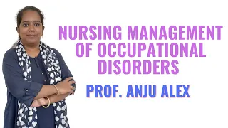 Nursing Management of Occupational Disorders II B Sc Nursing 3rd Year II Medical Surgical Nursing II