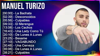 Manuel Turizo 2024 MIX Playlist - La Bachata, Desconocidos, Culpables, El Merengue