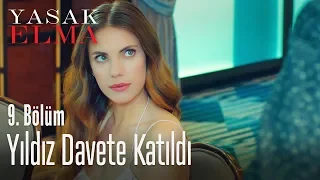 Yıldız davete katıldı - Yasak Elma 9. Bölüm