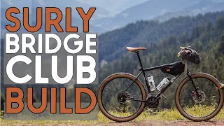 How I built my own version of a SURLY BRIDGE CLUB