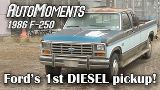 1986 Ford F-250 - History of Ford's 1st Diesel F-Series Truck | AutoMoments