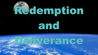 Redemption and Deliverance - John Ogwyn