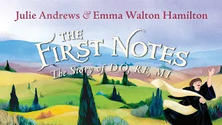 Julie Andrews and Emma Walton Hamilton present THE FIRST NOTES