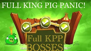 FULL KPP BOSSES  King Pig Panic   Angry Birds 2 AB2 3/19/2024 for extra Melody card