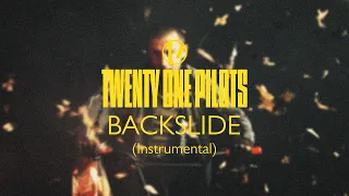 twenty one pilots - Backslide (Instrumental)