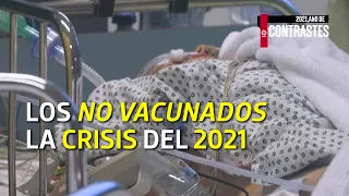 Los no vacunados, la crisis del 2021 | #2021AñoDeContrastes