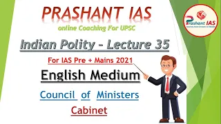 Indian Polity for IAS/UPSC, Lecture-35, English Medium ( Cabinet , Council of Ministers )