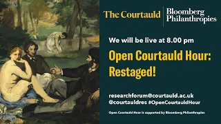 Open Courtauld Hour - Episode 2, S6: Restaged!