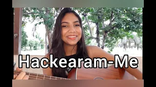 Tierry - Hackearam-me (cover Mayara Dianny)