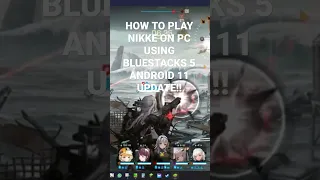 *120 FPS* How To Download NIKKE Goddess Of Victory On PC!!! BLUESTACKS 5 ANDROID 11 UPDATE!!!