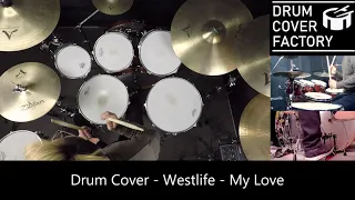 Westlife - My Love - Drum Cover by 유한선[DCF]