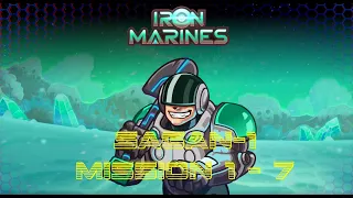 Iron Marines ★ Walkthrough [Sagan-1] (Mission 1 - 7)