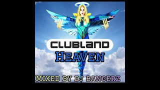 Clubland Heaven 2024 💙 2 hour Mix 😇