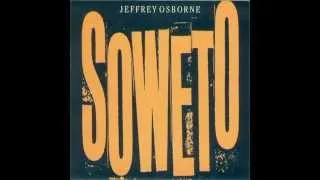 Jeffrey Osborne - Soweto (7" Version) [HQ Audio]