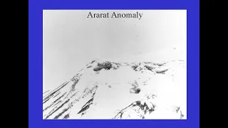 Noah's Ark, The Great Flood, and the Ararat Anomaly