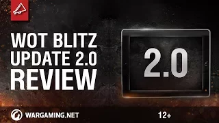 World of Tanks Blitz - Update 2.0 Review