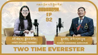 SUB MAJ H.CAPT CHHERING ANGCHUK| EPISODE 92 | TWO TIME EVERESTER | LADAKH SCOUT