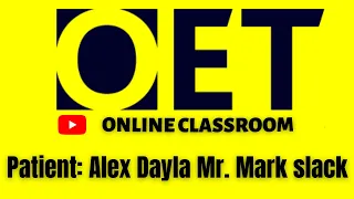 Alex Dayla Mr. Mark slack test with answers oet 2.0 online classroom