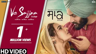 Kailash Kher  : Ve Sajjna (Official Video) Veet Baljit | Saak | Mandy Takhar | Jobanpreet Singh