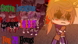 Sister Location Ignores LolBit For 24Hours||Original||