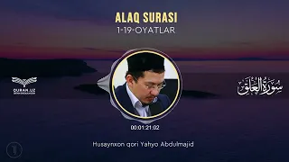 96. ALAQ SURASI 1-19-OYATLAR | HUSAYNXON YAHYO ABDULMAJID