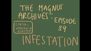 the magnus archives 39: infestation animatic