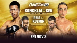 ONE Friday Fights 39: Kongklai vs. Sen