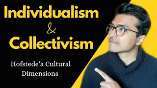 Individualism Vs. Collectivism | Hofstede's 2/6 Dimensions of Cultures