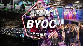 BYOC at Insomnia Gaming Festival | #i68