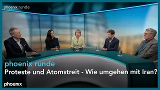 phoenixRunde: Proteste und Atomstreit - Wie umgehen mit Iran?