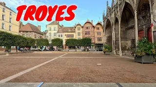 TROYES, The Capital of Champagne I A Walking Tour in 4K