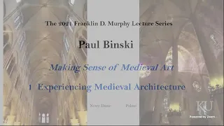 Paul Binski: Making Sense of Medieval Art pt1
