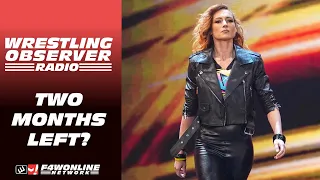 Becky Lynch says she has two months left in her contract | Wrestling Observer Radio