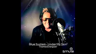 Blue System Dieter Bohlen Under My Skin Cover by Thomas Energizer