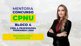 AFT CNU Bloco 04 - NR-3 REVISÃO E QUESTÕES