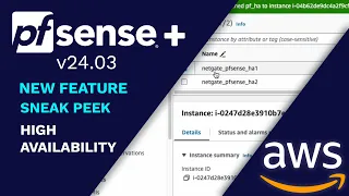 SNEAK PEEK : AWS High Availability - pfSense Plus v24.03