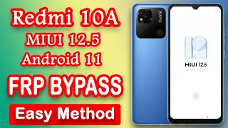 Redmi 10A FRP Bypass MIUI 12.5 Android 11 , Redmi 10a Google Account Remove without PC #redmi10a