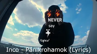 Inco - Pánikrohamok (Lyrics) [Prod: CRACK]