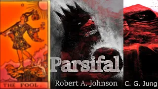 The Myth of Parsifal: Red Knights, Fools, and Fisher Kings