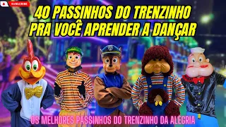 40 PASSINHOS DO TRENZINHO DA ALEGRIA PRA VOCÊ APRENDER A DANÇAR ‼️ 🚂🥇✅