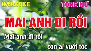 Mai Anh Đi Rồi Karaoke Tone Nữ - Beat Karaoke Nhạc Sống 2022 - Lâm Organ