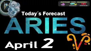 Daily Horoscope ARIES April 2, 2024