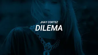 Jhay Cortez - Dilema (LETRA)