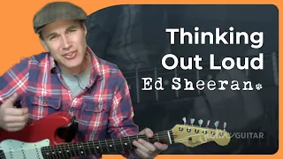 Thinking Out Loud by Ed Sheeran | Guitar Lesson