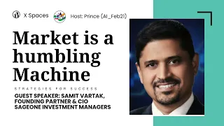 Market Outlook & Investing Framework,Samit Vartak Founding Partner & CIO Sageone Investment Managers