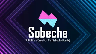 AURORA - Cure For Me (Sobeche Remix)