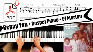 [sheet music] Piano Arrangement - Repay You (feat. J Moss) - PJ Morton - Gospel according to PJ