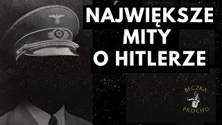 5 największych mitów o Hitlerze, które wciąż powtarzają ludzie