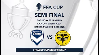 FFA Cup Semi Final: Melbourne Victory v Wellington Phoenix