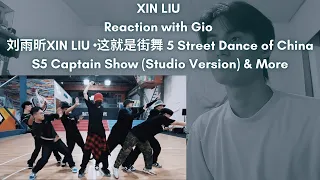 XIN LIU Reaction with Gio 刘雨昕XIN LIU •这就是街舞 5 Street Dance of China S5 Captain Show (Studio V & More